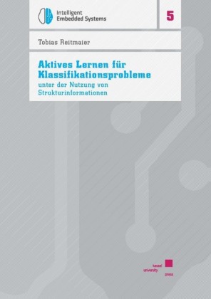 Aktives Lernen Für Klassifikationsprobleme Unter Der Nutzung - 