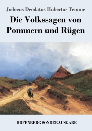 Die Volkssagen von Pommern und Rügen 