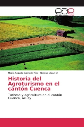 Historia del Agroturismo en el cantón Cuenca 