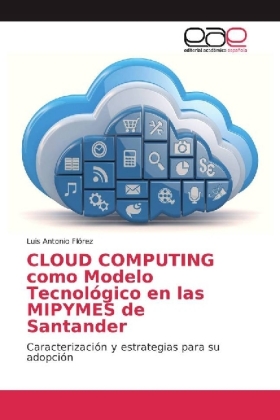 CLOUD COMPUTING como Modelo Tecnológico en las MIPYMES de Santander 