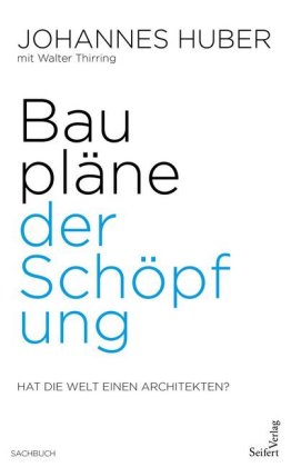 Baupläne der Schöpfung 