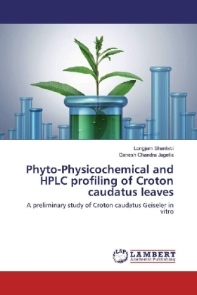 Phyto-Physicochemical and HPLC profiling of Croton caudatus leaves 