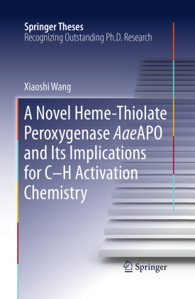A Novel Heme-Thiolate Peroxygenase AaeAPO and Its Implications for C-H Activation Chemistry 