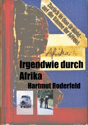 Irgendwie durch Afrika 