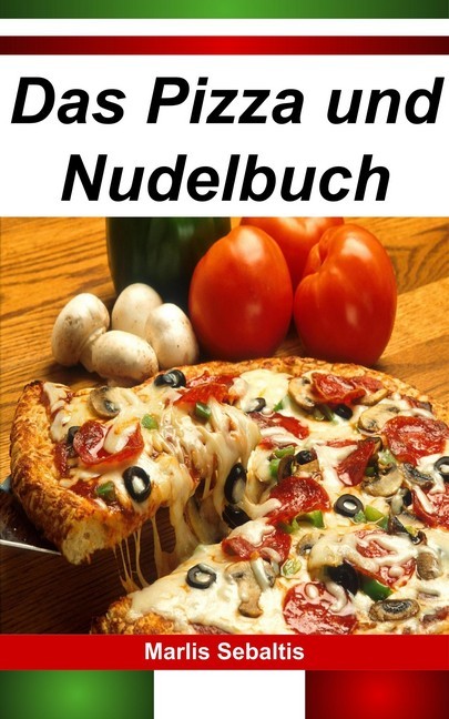Das Pizza Und Nudelbuch Ebook Aldi Life