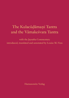 The Kulacudamani Tantra and the Vamakesvara Tantra 