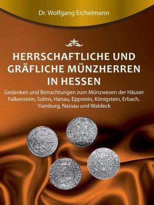 Herrschaftliche und gräfliche Münzherren in Hessen 