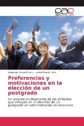 Preferencias y motivaciones en la elección de un postgrado 