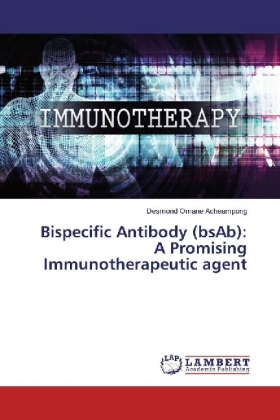 Bispecific Antibody (bsAb): A Promising Immunotherapeutic agent 