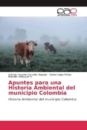 Apuntes para una Historia Ambiental del municipio Colombia 