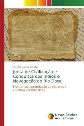 Junta de Civilização e Conquista dos Índios e Navegação do Rio Doce 