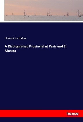A Distinguished Provincial at Paris and Z. Marcas 