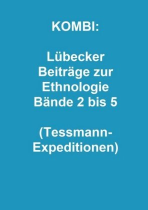 KOMBI: Lübecker Beiträge zur Ethnologie Bände 2 bis 5, 4 Teile 