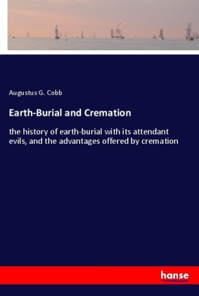 Earth-Burial and Cremation 