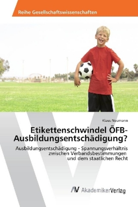 Etikettenschwindel ÖFB-Ausbildungsentschädigung? 