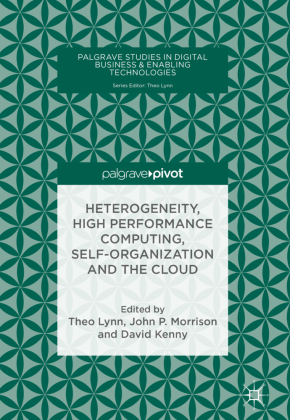 Heterogeneity, High Performance Computing, Self-Organization and the Cloud 