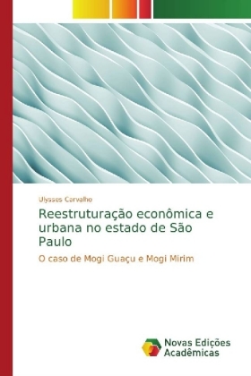 Reestruturação econômica e urbana no estado de São Paulo 