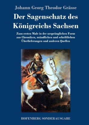 Der Sagenschatz des Königreichs Sachsen 