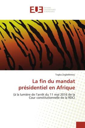 La fin du mandat présidentiel en Afrique 