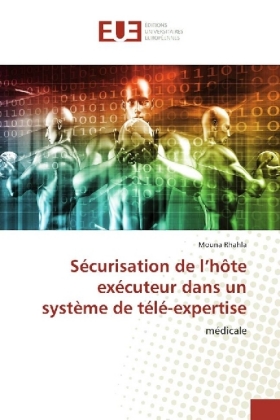 Sécurisation de l'hôte exécuteur dans un système de télé-expertise 
