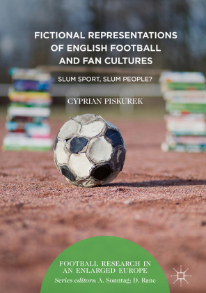 Fictional Representations of English Football and Fan Cultures 