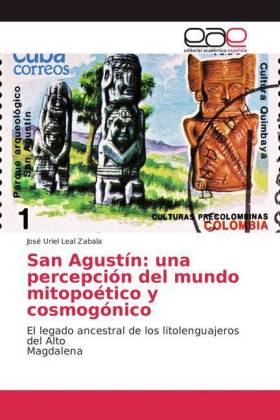 San Agustín: una percepción del mundo mitopoético y cosmogónico 
