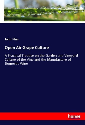 Open Air Grape Culture 
