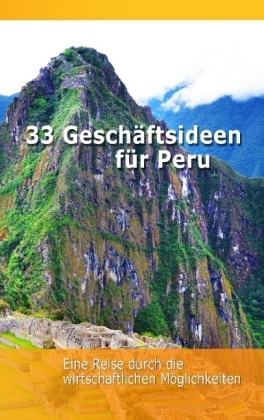 33 Geschäftsideen für Peru 