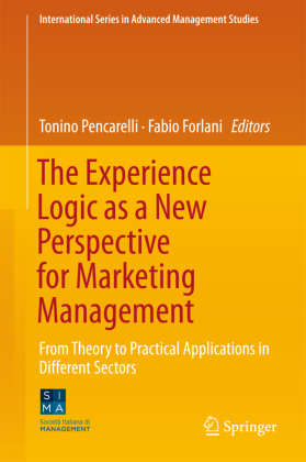 The Experience Logic as a New Perspective for Marketing Management 