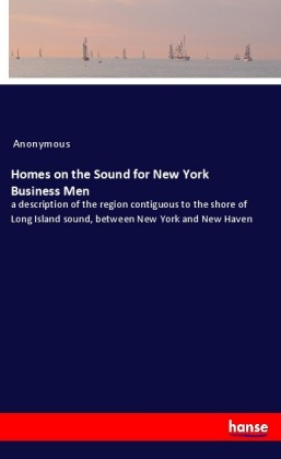 Homes on the Sound for New York Business Men 