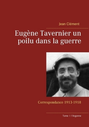 Eugène Tavernier un poilu dans la guerre 