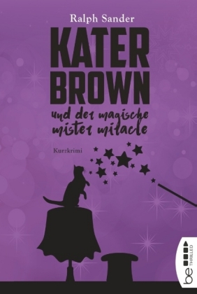 Kater Brown und der Magische Mister Miracle 