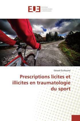Prescriptions licites et illicites en traumatologie du sport 