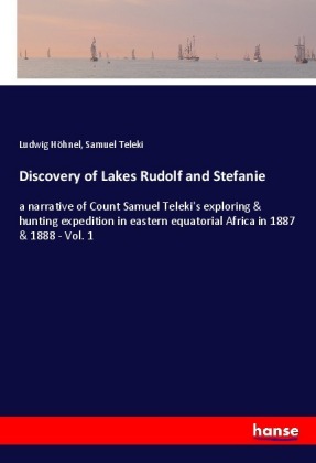 Discovery of Lakes Rudolf and Stefanie 