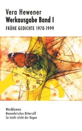 Werkausgabe Band I. Frühe Gedichte 1970-1999 