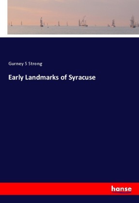 Early Landmarks of Syracuse 