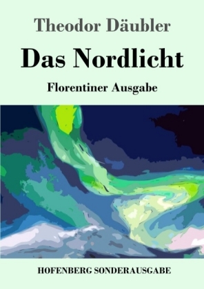 Das Nordlicht (Florentiner Ausgabe) 