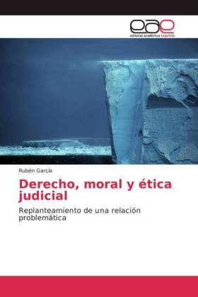 Derecho, moral y ética judicial 