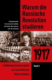 Warum die Russische Revolution studieren: 1917