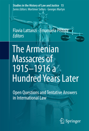 The Armenian Massacres of 1915-1916 a Hundred Years Later 