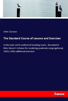 The Standard Course of Lessons and Exercises 