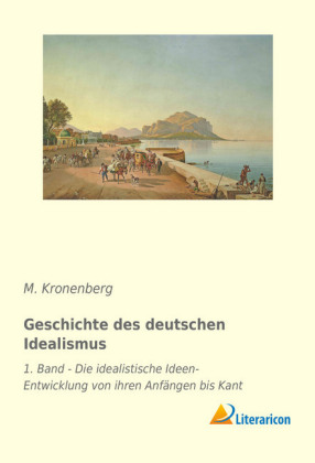 Geschichte des deutschen Idealismus 