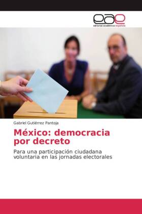 México: democracia por decreto 