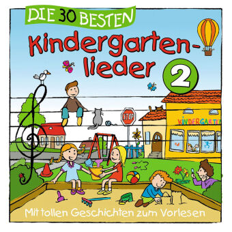 Die 30 besten Kindergartenlieder, 1 Audio-CD
