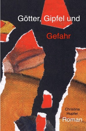 Götter, Gipfel und Gefahr 