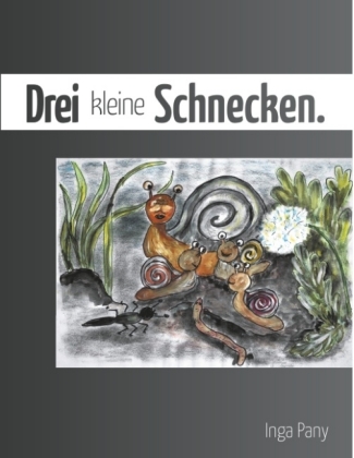 Drei kleine Schnecken 