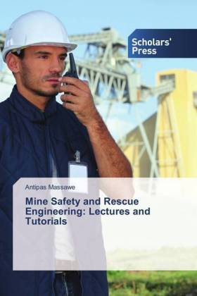 Mine Safety and Rescue Engineering: Lectures and Tutorials 