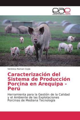 Caracterización del Sistema de Producción Porcina en Arequipa - Perú 