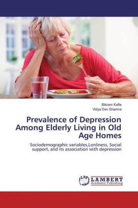 Prevalence of Depression Among Elderly Living in Old Age Homes 