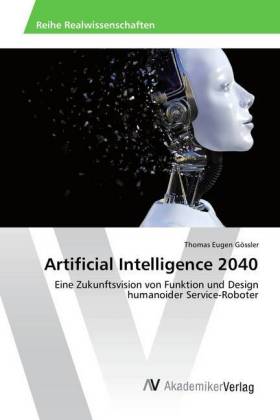 Artificial Intelligence 2040 